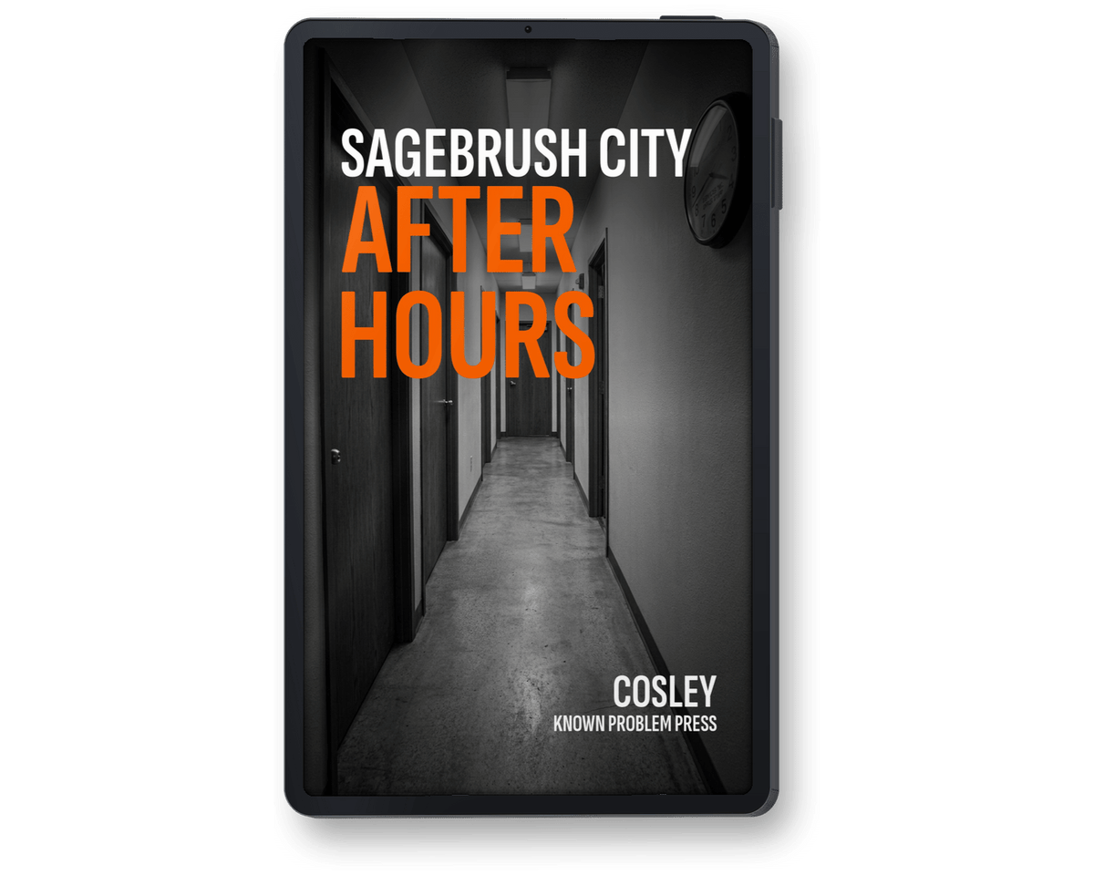 A black tablet device displaying a book cover titled "Sagebrush City After Hours" by Cosley, with the text "Known Problem Press" at the bottom, shown on a plain white background.