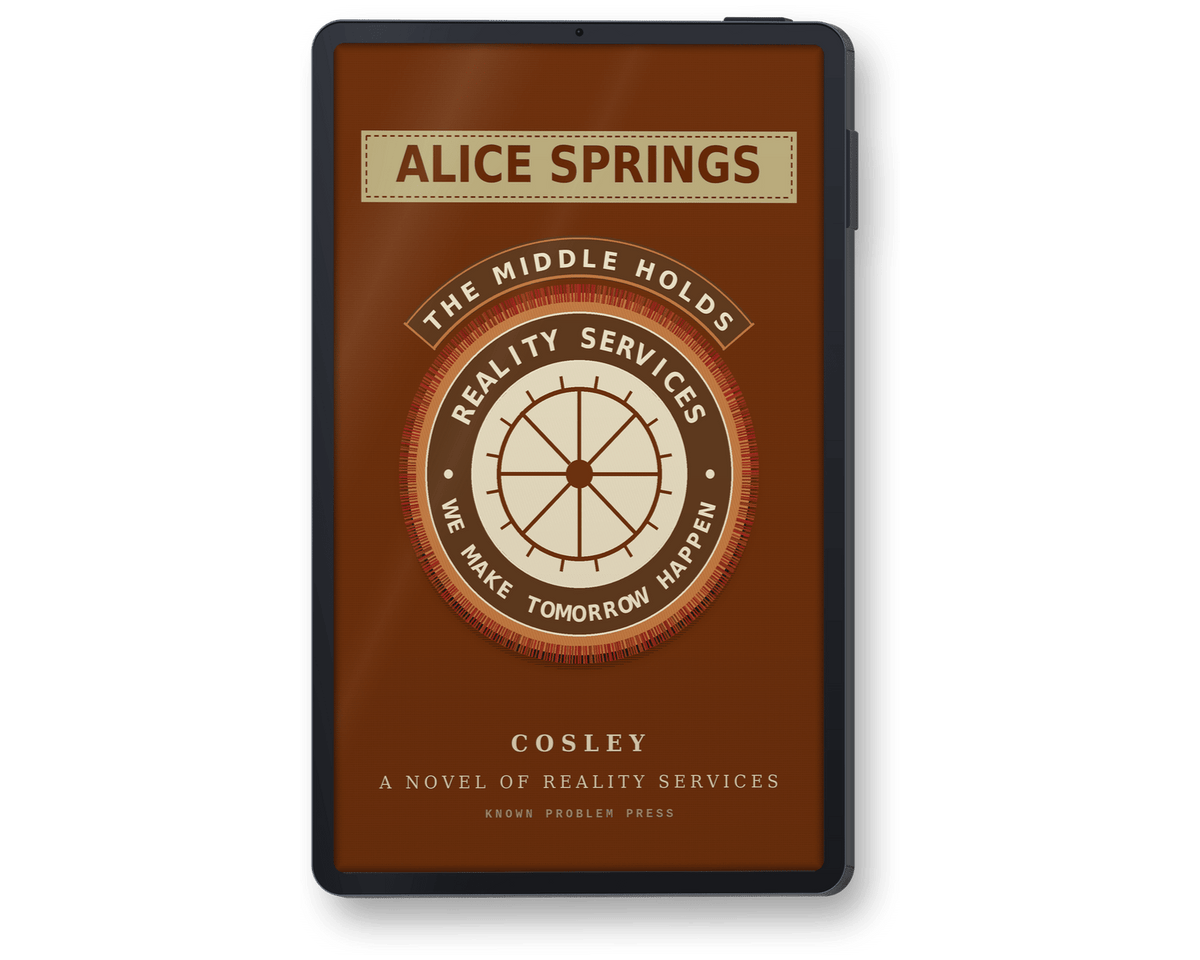 A black e-reader device displaying a book cover for 'Alice Springs: The Middle Holds' by Cosley, published by Known Problem Press. The cover features a warm brown background with a circular emblem in cream and brown tones.