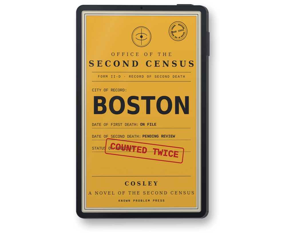 A black rectangular e-reader showing book 'Boston: A Novel of the Second Census' by Cosley, featuring a vintage-style census form design, the word BOSTON in large black letters, and a red stamped mark reading COUNTED TWICE. The cover also includes the text COSLEY and KNOWN PROBLEM PRESS.