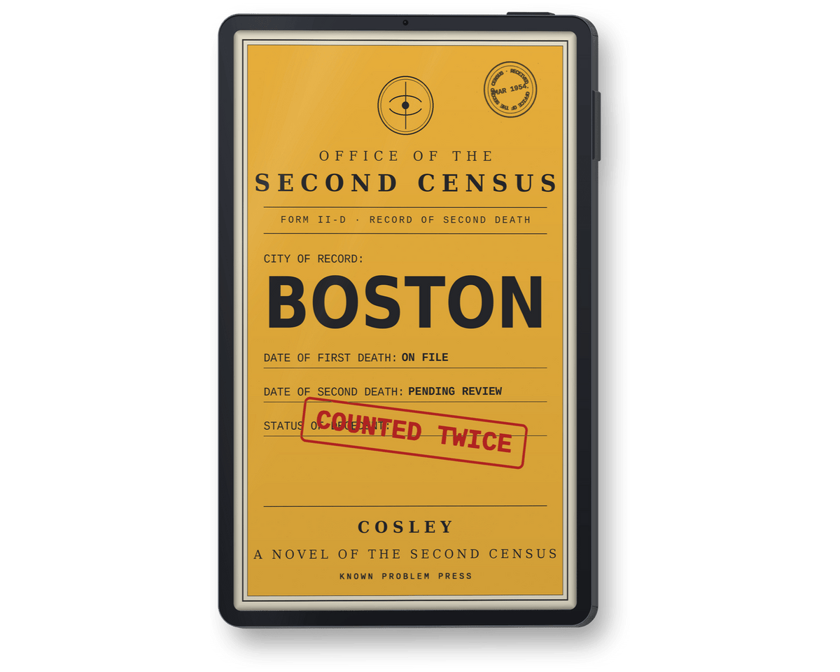 A black rectangular e-reader showing book 'Boston: A Novel of the Second Census' by Cosley, featuring a vintage-style census form design, the word BOSTON in large black letters, and a red stamped mark reading COUNTED TWICE. The cover also includes the text COSLEY and KNOWN PROBLEM PRESS.