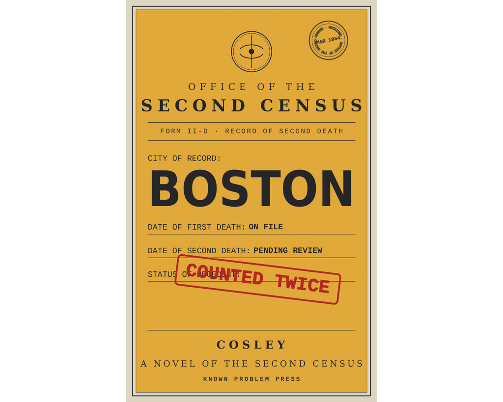 A book cover for 'Boston: A Novel of the Second Census' by Cosley, featuring a vintage-style yellow census record card with black text and a red stamp reading 'COUNTED TWICE'.