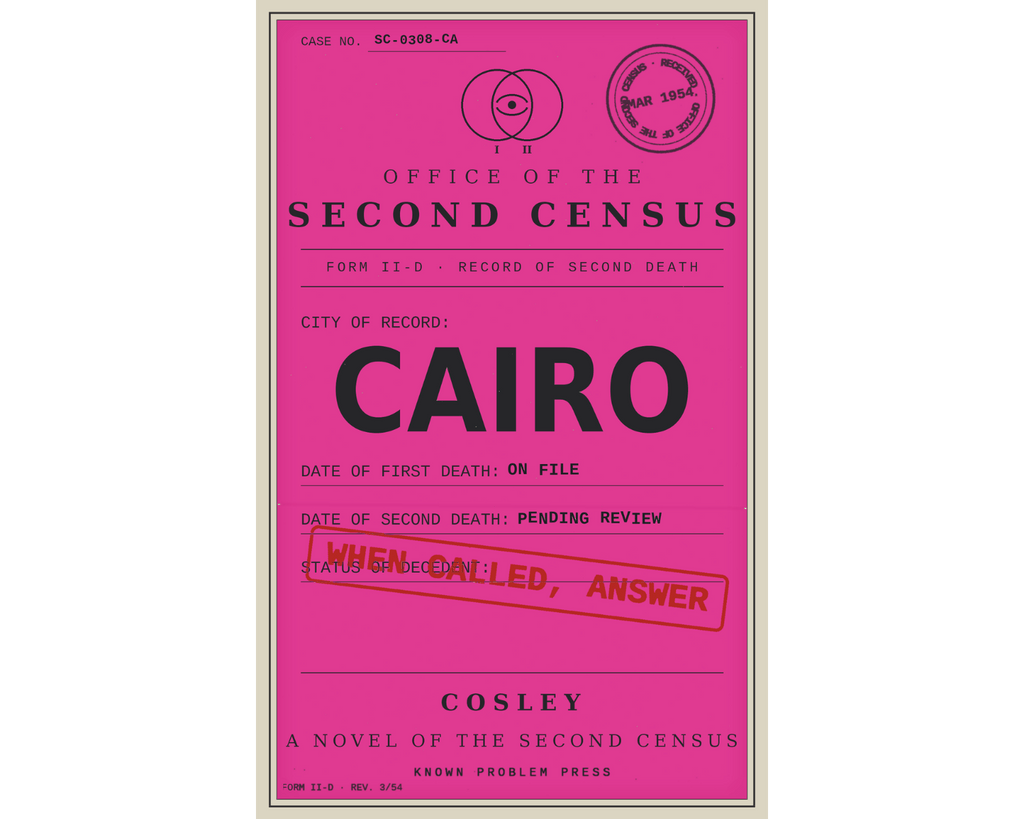 A vintage-style pink book cover for ' Cairo: A Novel of the Second Census' by Cosley, featuring black text and a red stamp reading 'When Dated, Answer.' The design fills most of the frame against a light neutral background.