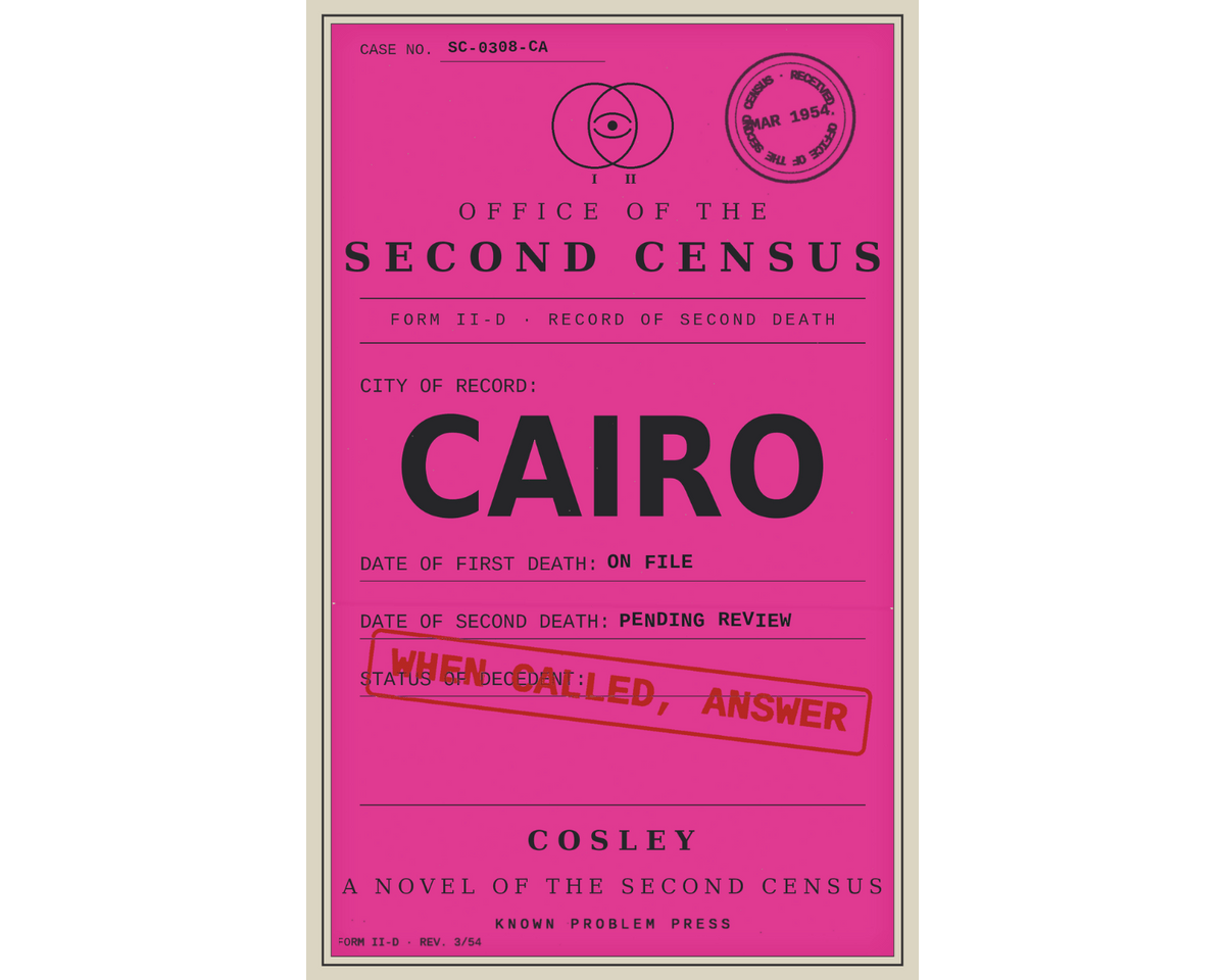 A vintage-style pink book cover for ' Cairo: A Novel of the Second Census' by Cosley, featuring black text and a red stamp reading 'When Dated, Answer.' The design fills most of the frame against a light neutral background.