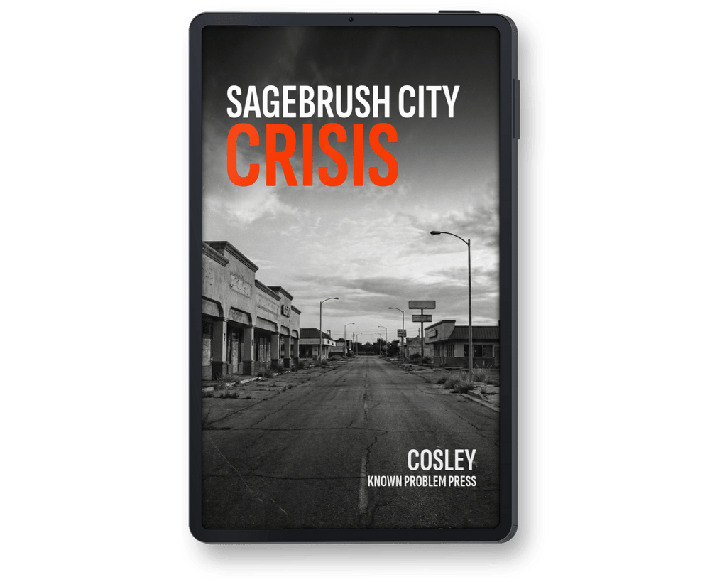 A black tablet device centered on a white background, displaying a book cover titled "SAGEBRUSH CITY CRISIS" with a black-and-white street scene and the author name Cosley / Known Problem Press.
