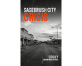 Book cover for 'Sagebrush City Crisis' by Cosley, featuring a black and white photograph of a deserted street with bold orange and white title text.