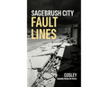 Book cover for 'Sagebrush City Fault Lines' by Cosley, published by Known Problem Press. The cover features a dramatic black and white photograph of cracked concrete and debris on a street, with the title in bold white and yellow text.
