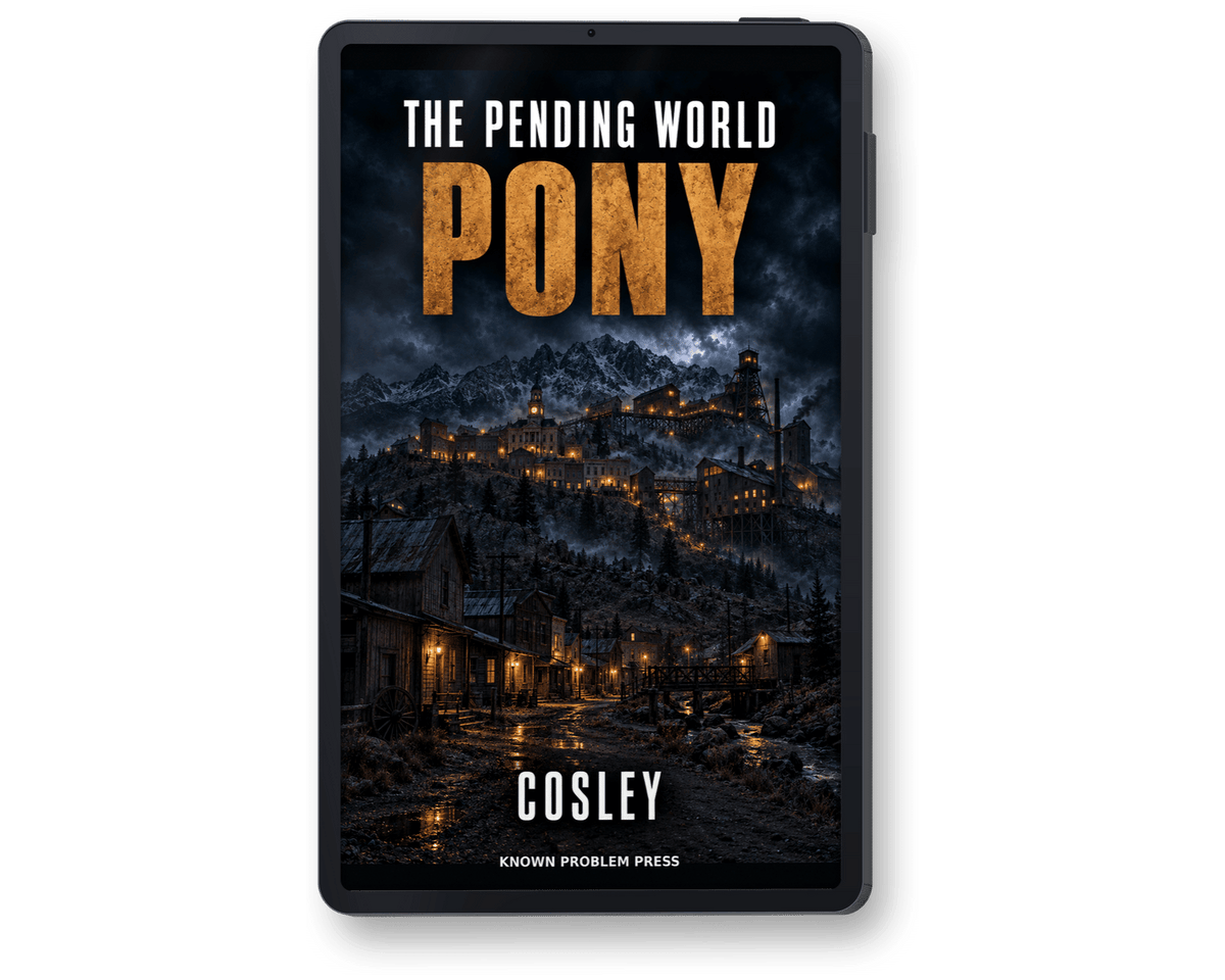 A mockup of a tablet showing 'Pony' in The Pending World series by Cosley, published by Known Problem Press, shown on a black tablet device mockup against a plain white background.