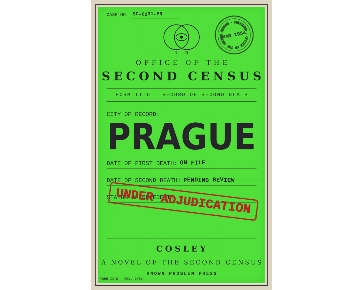 A bright green book cover for 'Prague: A Novel of the Second Census' by Cosley, featuring black text and a red stamp reading 'UNDER ADJUDICATION'.