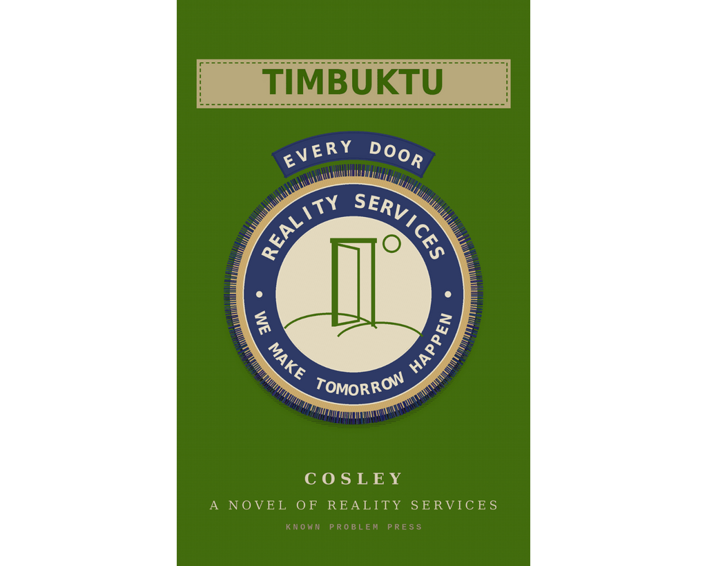 Book cover for 'Timbuktu' by Cosley, featuring a solid green background with a central circular emblem containing a green door illustration and the text 'Reality Services We Make Tomorrow Happen'.
