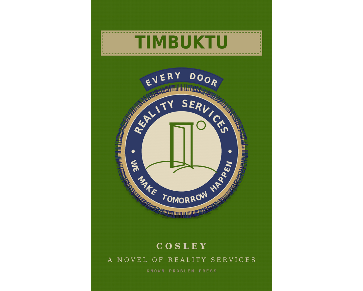 Book cover for 'Timbuktu' by Cosley, featuring a solid green background with a central circular emblem containing a green door illustration and the text 'Reality Services We Make Tomorrow Happen'.
