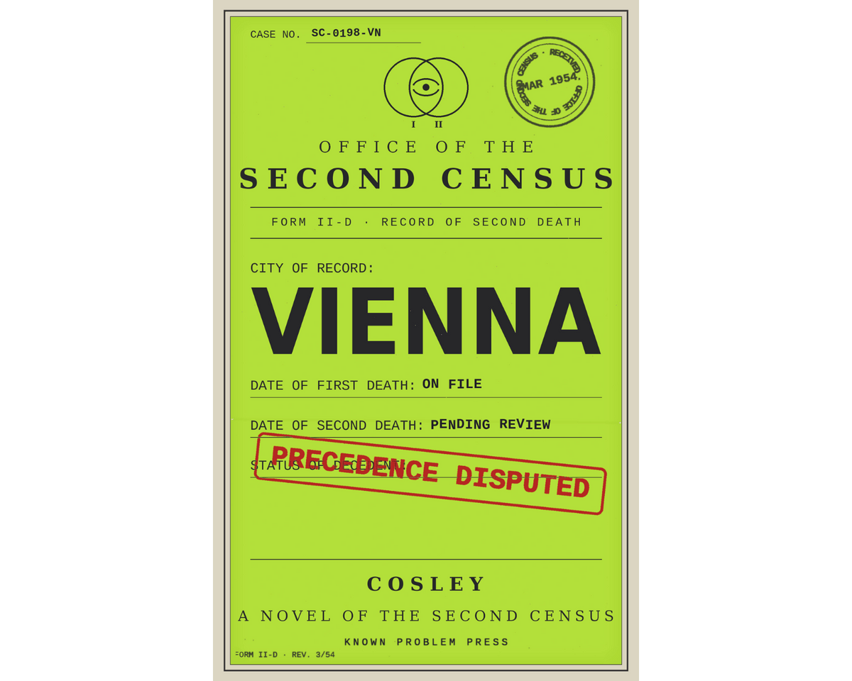 A book cover for 'Vienna: A Novel of the Second Census' by Cosley and featuring a bright lime green background with black typography and a red stamped seal reading 'Precedence Disputed'.
